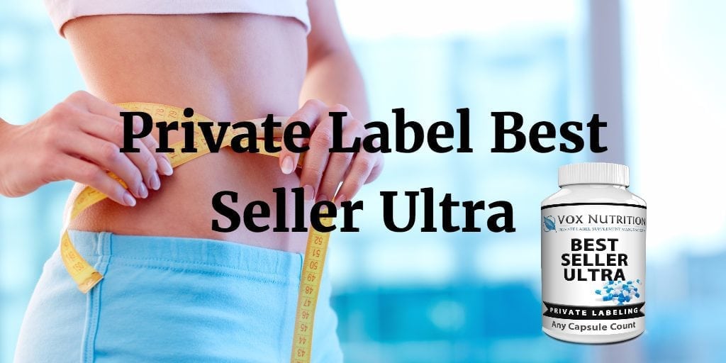 Private Label Best Seller Ultra Weight Loss Supplement Vox