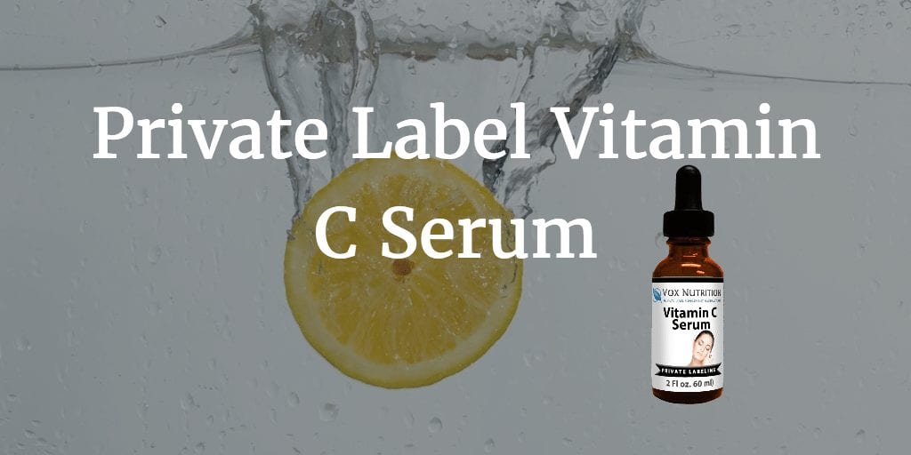 private label vitamin c serum vitamin supplement