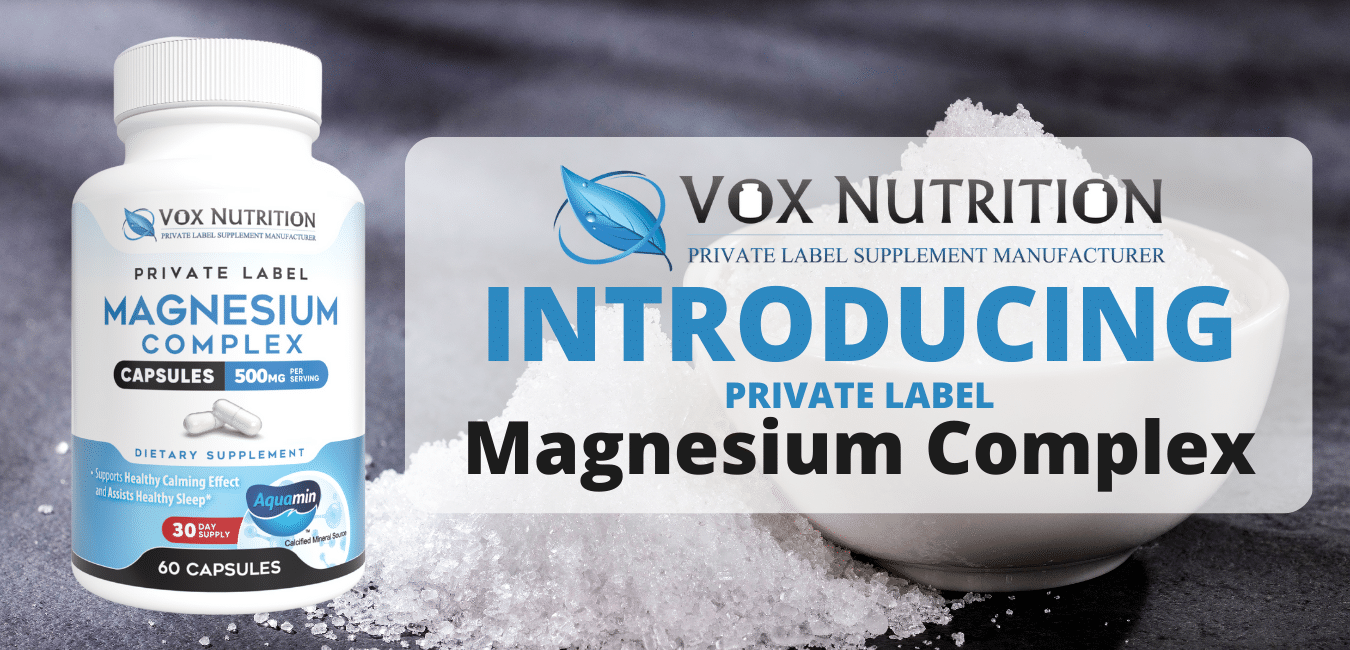 Introducing Private Label Magnesium Complex Vox Nutrition